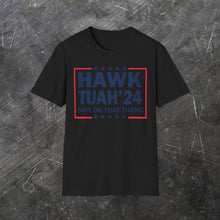 Load image into Gallery viewer, Hawk Tuah&#39; 24 T-Shirt